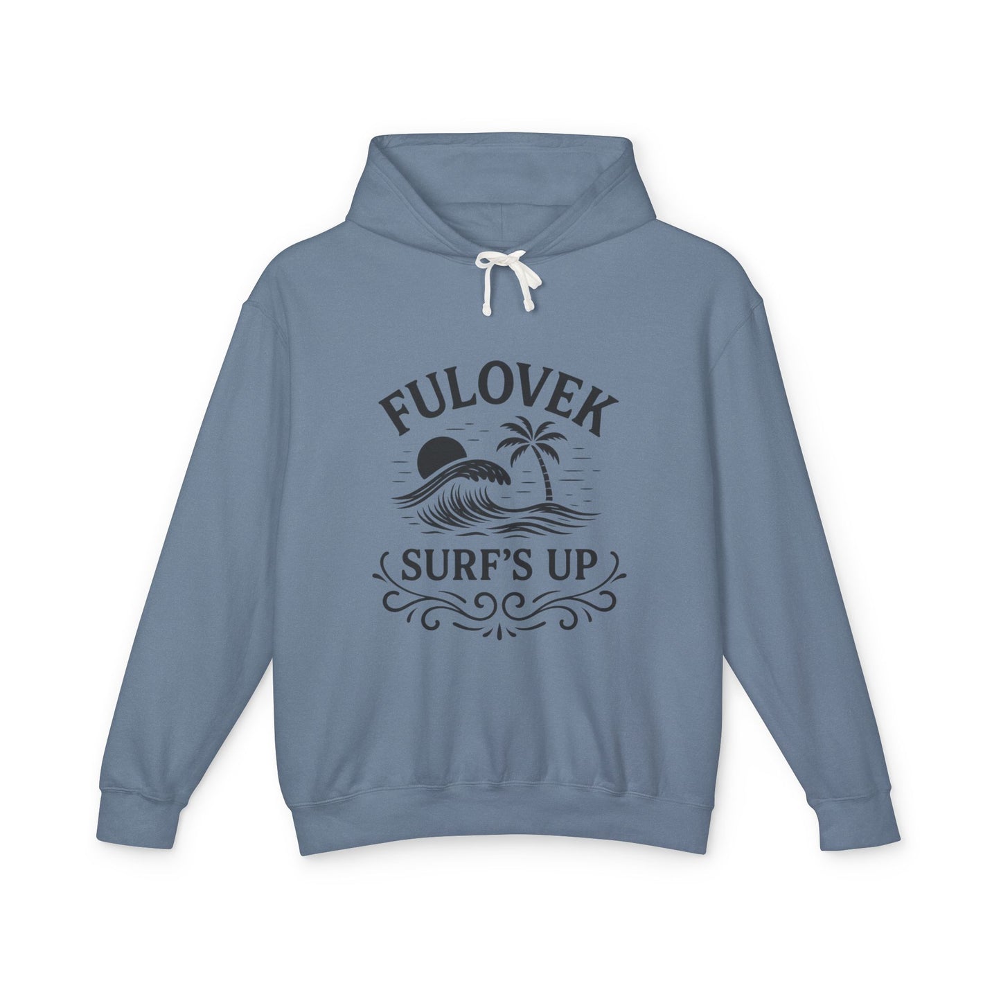 FULOVEK - Surf's Up Unisex Hooded Sweatshirt - Beach Vibes Apparel, Casual Wear, Gift for Surfers, Summer Fashion, Comfortable Lightweight Hoodie