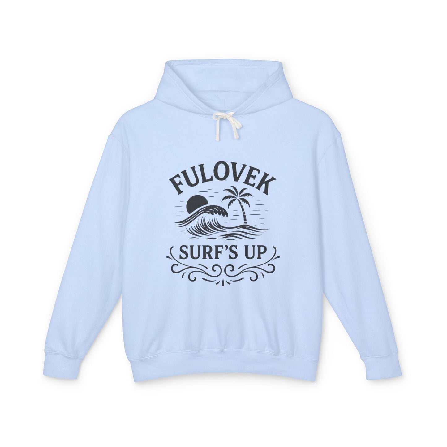 FULOVEK - Surf's Up Unisex Hooded Sweatshirt - Beach Vibes Apparel, Casual Wear, Gift for Surfers, Summer Fashion, Comfortable Lightweight Hoodie